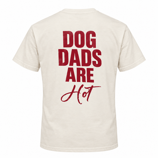 Majica z napisom Dog Dads Are Hot